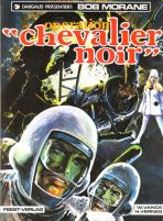 Bob Morane - Operation Chevalier Noir