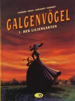 Galgenvgel # 01 (von 4) - Der Liliengarten