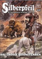 Silberpfeil # 04 - Das grosse Bisonsterben