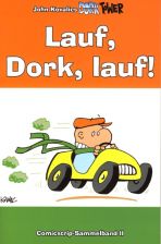 Dork Tower Comicstripsammelband II - Lauf, Dork Lauf!