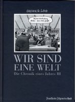 Chronik eines Jahres III - Wir sind eine Welt