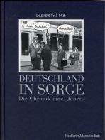 Chronik eines Jahres I - Deutschland in Sorge