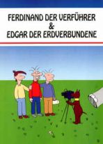 Ferdinand der Verfhrer & Edgar der Erdverbundene # 01