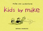 Kids by Mike