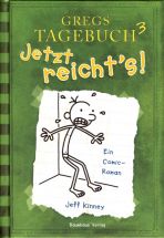 Gregs Tagebuch 03 - Jetzt reichts!