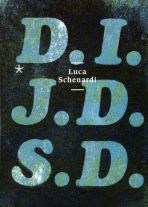 D.I.J.D.S.D. (Das ist ja das Schöne daran)