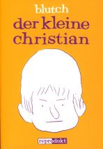 Kleine Christian, Der