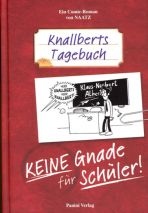 Knallberts Tagebuch (1) - Keine Gnade fr Schler!