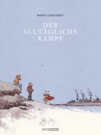 Alltgliche Kampf, Der - Gesamtausgabe