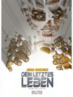 Dein letztes Leben # 01 (von 2)