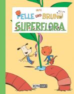 Pelle und Bruno (01) - Superflora (ohne Worte)