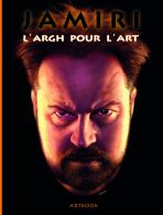 Jamiri: LAargh pour lArt (Artbook)