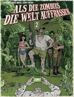 Als die Zombies die Welt auffrassen # 02 (von 2)