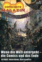 Comicgate-Magazin # 07 - Apokalypse in Comics