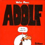 Adolf - �ch bin wieder da!!