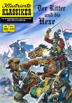 Illustrierte Klassiker Nr. 222 - Der Ritter und die Hexe
