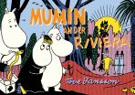 Mumins (03): Mumin an der Riviera