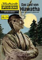 Illustrierte Klassiker Nr. 226 - Das Lied von Hiawatha