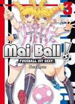 Mai Ball - Fussball ist sexy! Bd. 03