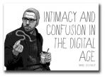 LIFESTRIPs: Intimacy and confusion in the digital age