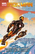 Iron Man - Marvel Now! Paperback # 04 (von 5) SC - Die Stadt der Zukunft