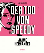 Love & Rockets (1) - Der Tod von Speedy