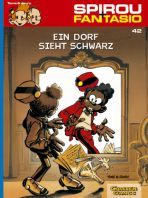 Spirou + Fantasio Neuedition # 42 - Ein Dorf sieht schwarz