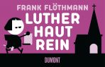 Luther haut rein (Daumenkino)