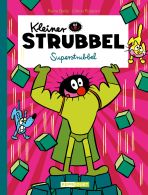 Kleiner Strubbel (12) - Superstrubbel (ohne Worte)