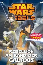 Star Wars Rebels # 03 - Rebellion am Rand der Galaxis