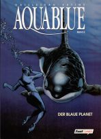 Aquablue # 02 - Der blaue Planet