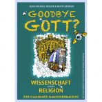 INFOcomics: Goodbye Gott? - Ein Sachcomic