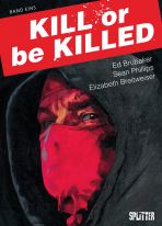 Kill or be Killed # 01 (von 4)