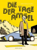 Tage der Amsel, Die