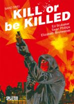 Kill or be Killed # 03 (von 4)