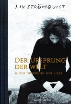 Ursprung der Welt & Ursprung der Liebe (Doppelband)