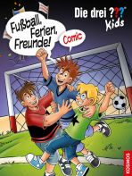 drei ??? Kids, Die - Fuball, Ferien, Freunde!