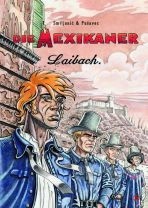 Mexikaner, Die (2 von 5) - Laibach