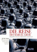 Reise des Marcel Grob, Die