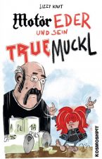 MOTR Eder und sein TRUEmuckl (illustriertes Buch)