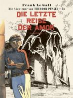 Theodor Pussel # 13 - Die letzte Reise der Amok