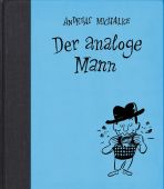 Analoge Mann, Der