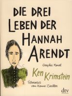 Drei Leben der Hannah Arendt, Die