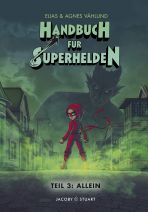 Handbuch fr Superhelden - Teil 3