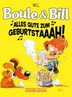 Boule & Bill (Sonderband 3) - Alles Gute zum Geburtstaaah!