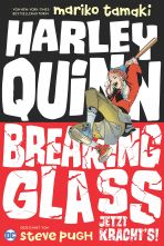 Harley Quinn: Breaking Glass - Jetzt krachts!