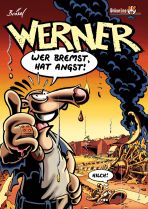 Werner # 08 - Wer bremst hat Angst