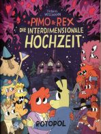 Pimo & Rex (02) - Die interdimensionale Hochzeit