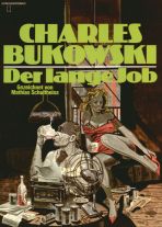 Charles Bukowski - Der lange Job