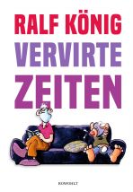 Ralf Knig: Vervirte Zeiten HC